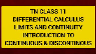 Download Lagu TN 11 MATHS DIFFERENTIAL CALCULUS LIMITS u0026 CONTINUITY INTRODUCTION TO CONTINUOUS u0026DISCONTINUOUS Thumbnail