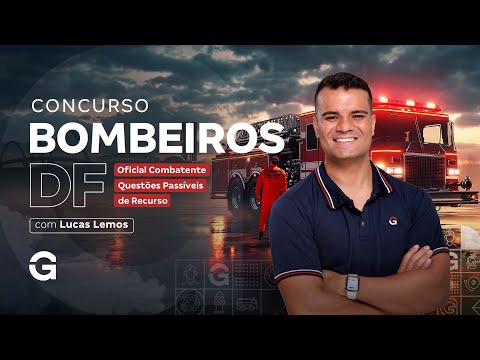 Concurso Bombeiros DF Oficial Combatente: Questões Passíveis de Recurso