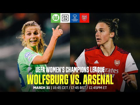 Wolfsburg - Arsenal | UEFA Women’s Champions League Viertelfinalrückspiel Ganzes Spiel