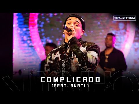 VITINHO - Complicado Feat. Akatu