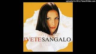 Canibal - IVETE SANGALO