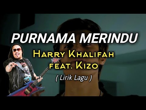 Purnama Merindu - Apak feat. Kizo | (LIRIK)