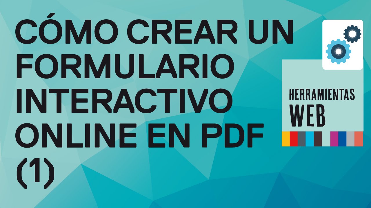 Cómo hacer un formulario interactivo online en PDF, insertar texto e imágenes  1ª parte
