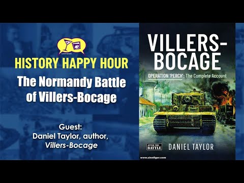 History Happy Hour Episode 198 – Villers-Bocage