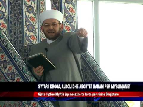 SYTARI: DROGA, ALKOLI DHE ABORTET HARAM PER MYSLIMANET
