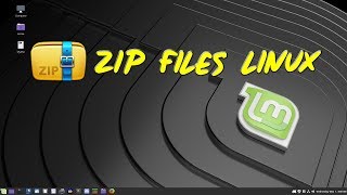 How To Zip Files In Linux Mint 19.1