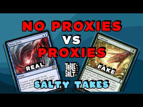 MTG Proxy Debate: Real Cards vs. Fake Cards | MTG Salty Take