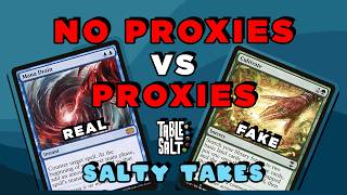 MTG Proxy Debate: Real Cards vs. Fake Cards | MTG Salty Take