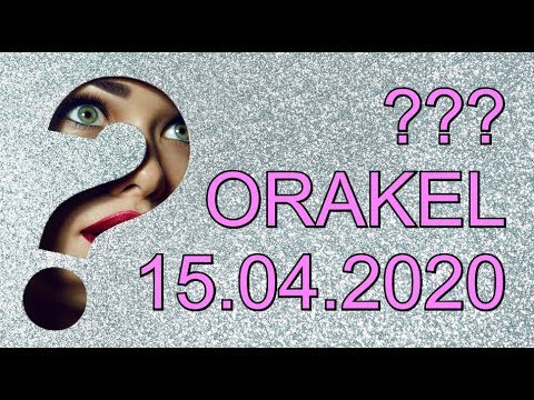 ??? ORAKEL: 15.04.2020