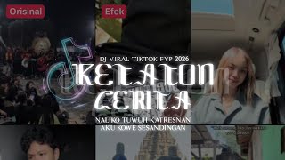 Download lagu DJ KETATON CERITA V2 (NALIKA TUWUH KATRESNAN) FULL SONG LAGU JAWA VIRAL TIKTOK TERBARU 2026 mp3