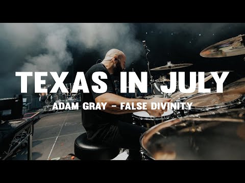Texas In July - Adam Gray - False Divinity (Live Drum Playthrough)