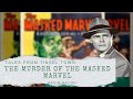 The Murder Of The Masked Marvel David Bacon