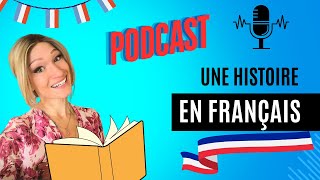PODCAST en français : Learn french with a story ! 🇫🇷🩺