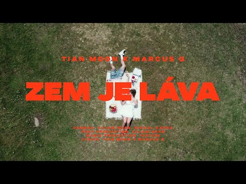Marcus G x Tian Moon - Zem Je Láva |Official Video|