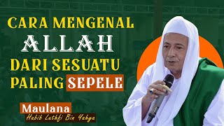 Download lagu DAWUH HABIB LUTHFI BIN YAHYA CARA MENGENAL ALLAH DARI HAL KECIL mp3