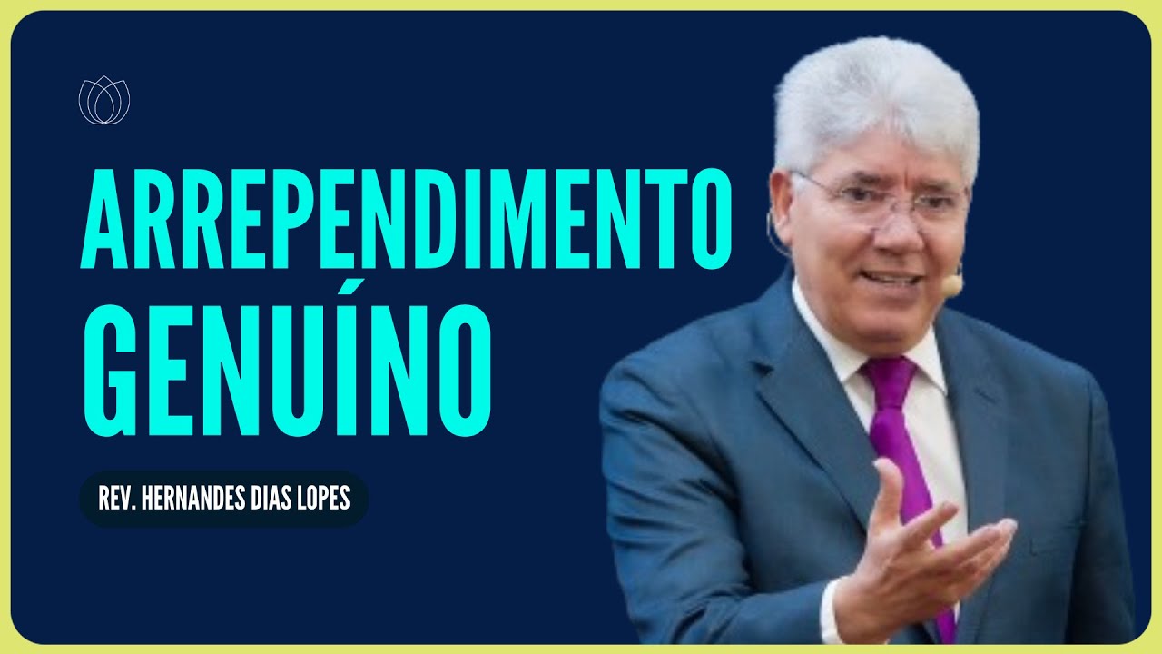 SALMO 51: VOCÊ PRECISA SE ARREPENDER | Rev. Hernandes Dias Lopes | IPP