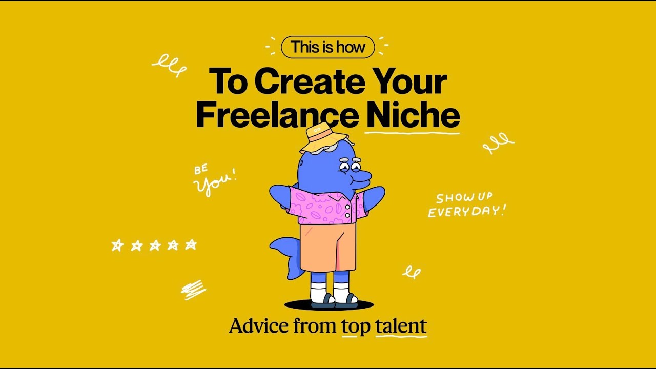 How to Create Your Freelance Niche - Advice from Top Talent | Upwork