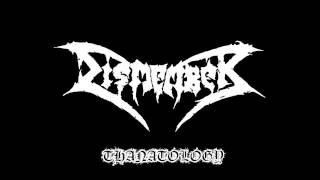 Dismember-Thanatology(Lyrics In Description)