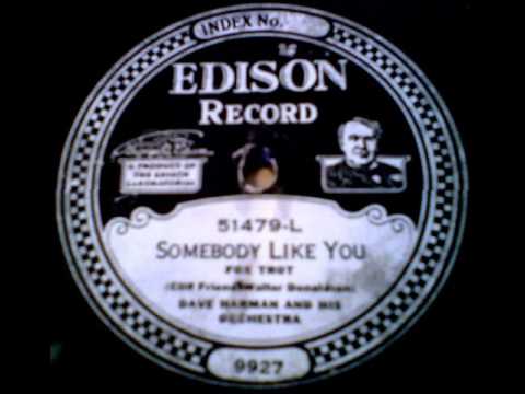 "Somebody Like You" - Dave Harman & His Orchestra (1925 Edison)