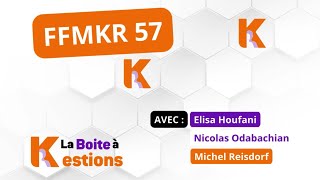 Boite à Kestions n°22: FFMKR 57