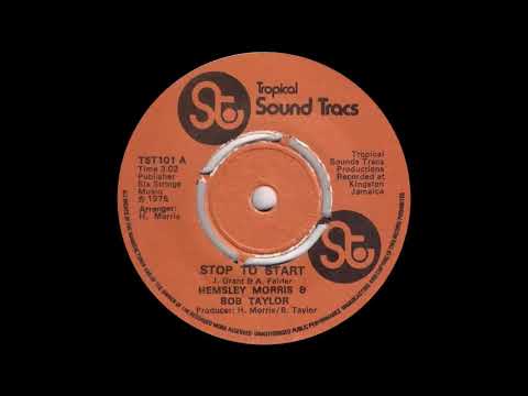 Hemsley Morris & Bob Taylor - Stop To Start