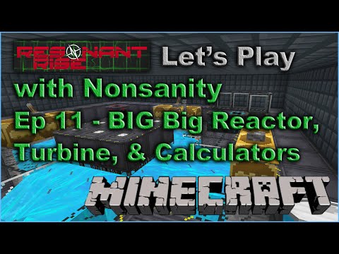 Resonant Rise 3 LP - EP 11 - BIG Big Reactor, Turbine, & Calculators