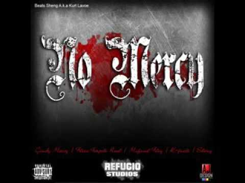 NO Mercy   Sheng,Mafuul Flay,Gaudy Mercy Flava Templo Real,K Juela
