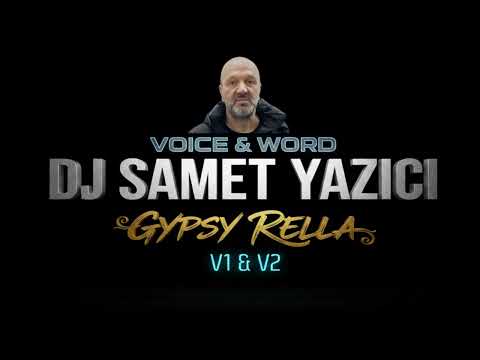 DJ SAMET YAZICI     GYPSY RELLA   ( DANCE )