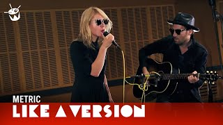 Metric - 'Synthetica' (live for Like A Version)