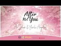 After Met You - Video Lirik) [OST by Ari Irham & Yoriko Angeline
