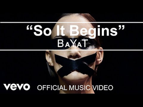 BaYaT - So It Begins (Official Music Video)