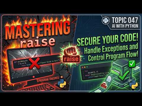 Ai Topic047 Raising Exceptions In Python The Raise Statement Explained Ai Using Python