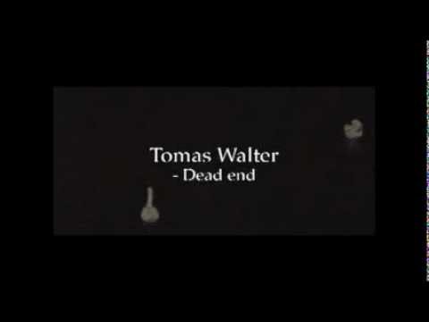 Tomas Walter - Dead end (Promo II)