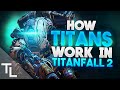 How Titans Work In Titanfall 2 Scorch Ion Ronin In Depth