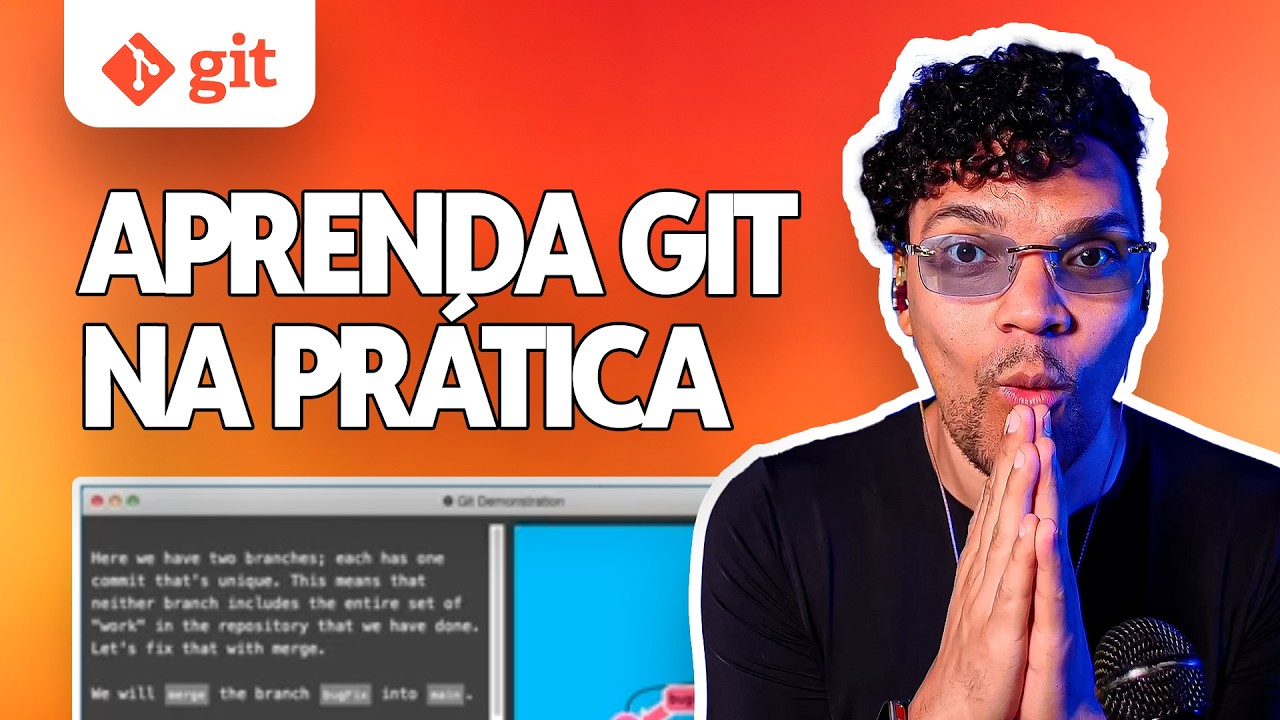 Explicando Git na prática (branches, commit, stash e mais...)