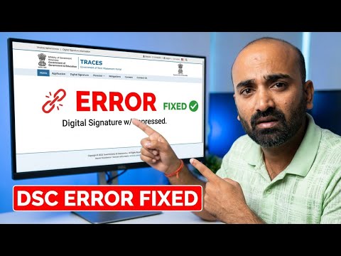🔥 Fix DSC Registration Error on TRACES Portal | Easy Step‑by‑Step Solution (100% Working!) #traces 