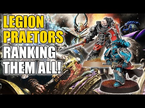 The Best Legion Praetor?! Ranking Them All! │ Warhammer 30k Horus Heresy