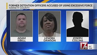 Former Harnett County detention officers accused of excessive force