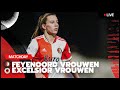 TERUGKIJKEN | Feyenoord Vrouwen 1 - Excelsior Vrouwen | Pure Energie Eredivisie 2021-2022