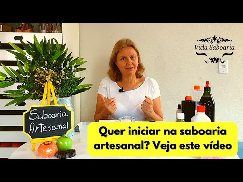 Tudo que você precisa saber para iniciar na saboaria artesanal