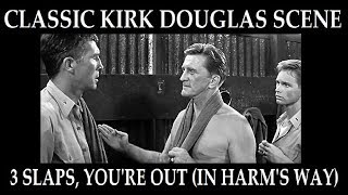 Classic Kirk Douglas Scene: 3 Slaps, You&#39;re Out (IN HARM&#39;S WAY, 1965)
