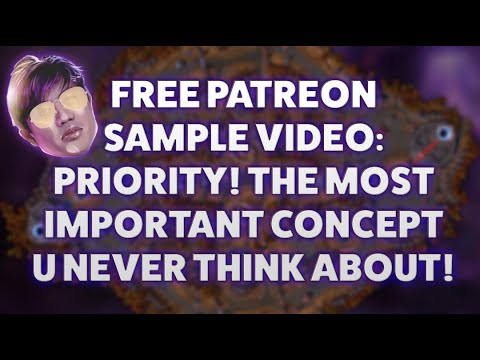 FREE PATREON SAMPLE VIDEO: PRIORITY! THE MOST IMPORTANT CONCEPT YOU NEVER THINK ABOUT!