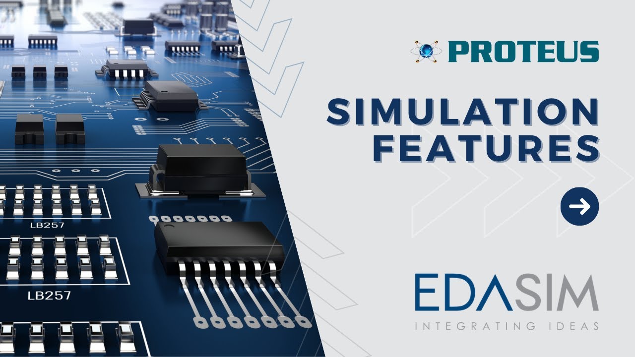 Proteus: Simulation Features [English]