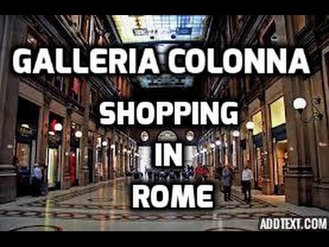 Galleria Colonna ou Galleria Alberto Sordi - COMPRAS em ROMA