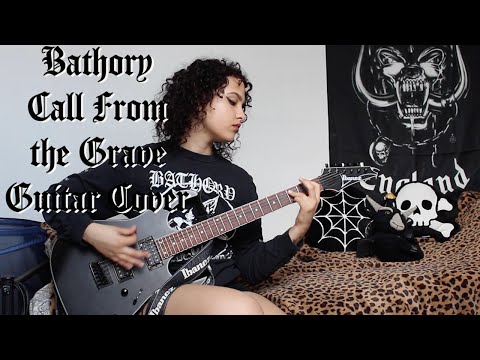 Call From the Grave Bathory Guitar Cover