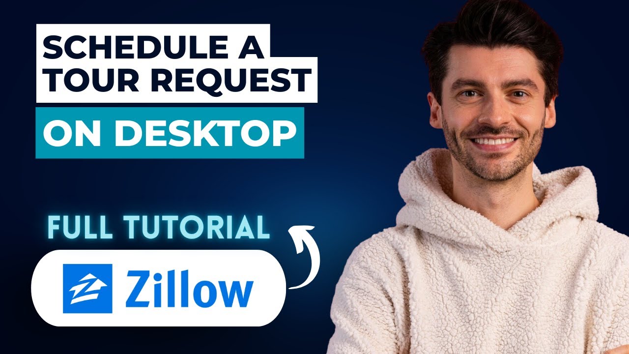 How to Schedule a Tour Request on Zillow Desktop [2026 Full Guide]
