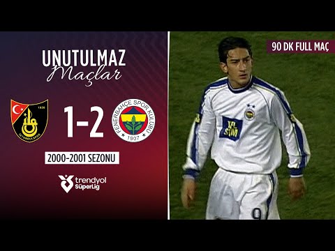 UNUTULMAZ MAÇLAR: İstanbulspor (1-2) Fenerbahçe | FULL MAÇ | 2000/2001 Sezonu