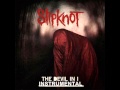 Slipknot- The devil in I instrumental 