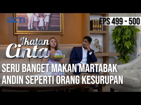 SERU BANGET🤣🤣 ANDIN BAHAGIA BANGET MAKAN MARTABAK😂 | IKATAN CINTA