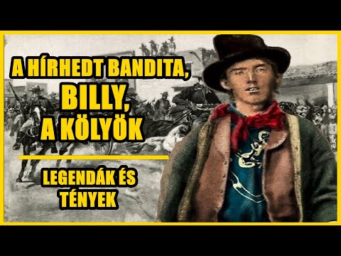 BILLY, A KÖLYÖK, A HÍRHEDT VADNYUGATI BANDITA - TÉNYLEG VÉGZETT 21 EMBERREL? - Legendák és tények